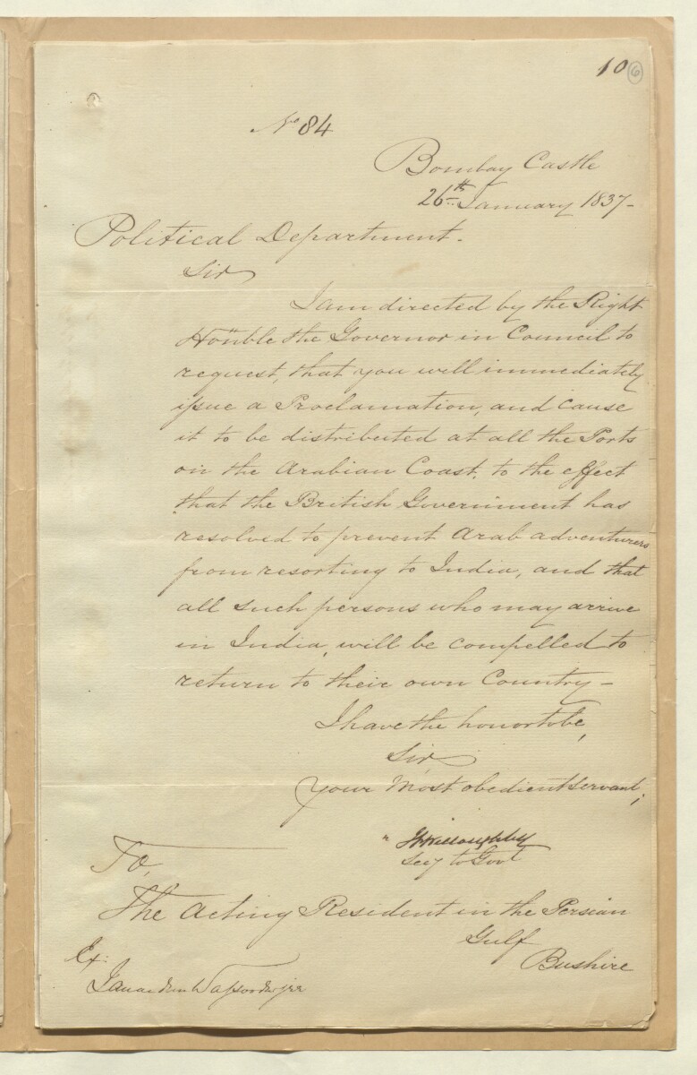 Letter No. 84: John Pollard Willoughby, Secretary to Government, Bombay, to the Acting Resident in the Persian Gulf, Bushire [&lrm;6r] (1/2)