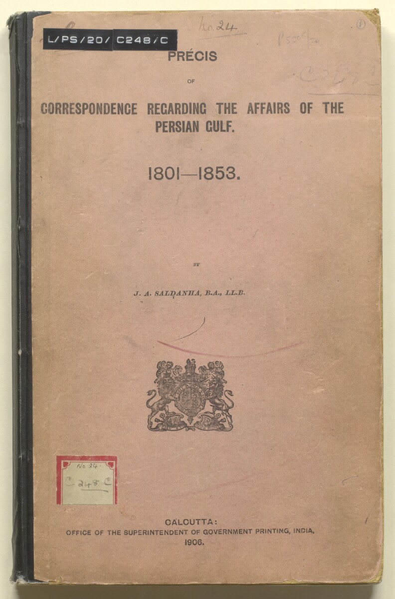 Précis of correspondence regarding the affairs of the Persian Gulf