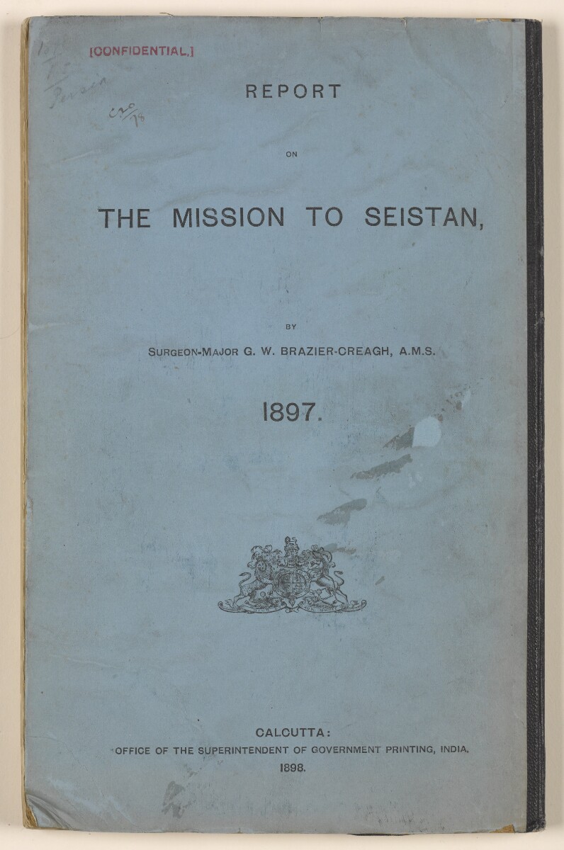 ‘REPORT ON THE MISSION TO SEISTAN, 1897’ [&lrm;back] (2/134)