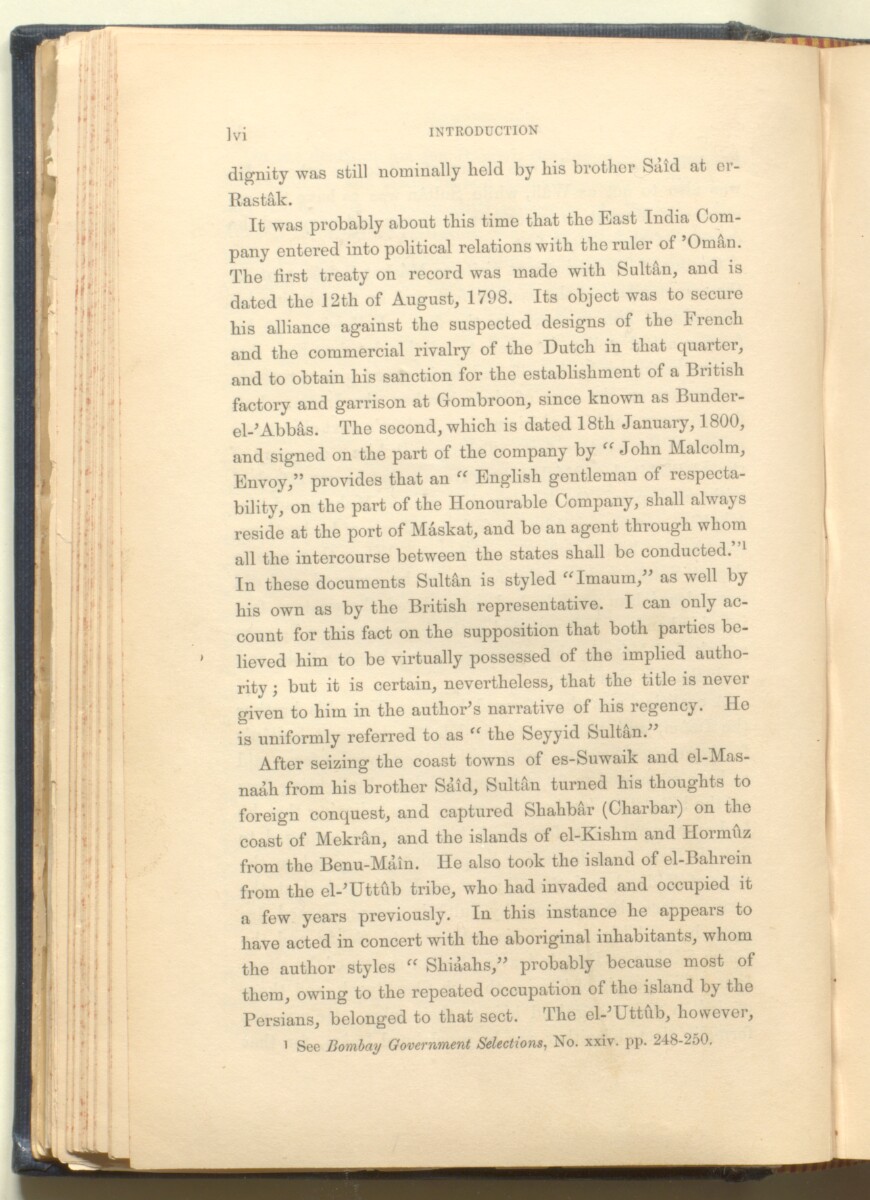 'History of the imâms and seyyids of 'Omân by Salîl-ibn-Razîk, from A.D. 661-1856; translated from the original Arabic, and edited with notes, appendices, and an introduction, continuing the history down to 1870, by George Percy Badger, F.R.G.S., late chaplain in the Presidency of Bombay.' [&lrm;56] (89/612)